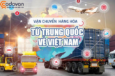 Dịch vụ ship hàng từ Trung Quốc về Việt Nam uy tín, giá rẻ